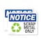 Signmission Scrap Metal Only Sign With Symbol, 10 in W x Rectangle, Vinyl Decal OS-2PACK-NS-D-710-L-18255 - alternate 1